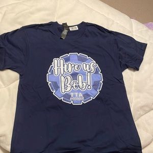 NWOT - TTA podcast “Hire us Bob” T-shirt